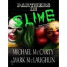 Partners in Slime door Mike Mccarty
