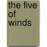 The Five of Winds door Sara Bell