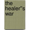 The Healer''s War door Elizabeth Scarborough