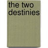 The Two Destinies door William Wilkie Collins