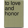 To Love and Honor by Irene Brand
