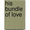 His Bundle of Love by Patricia Davids
