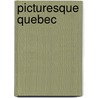 Picturesque Quebec door James Macpherson Sir Le Moine