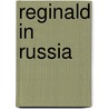 Reginald in Russia door Saki