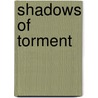 Shadows of Torment by Bruce Mclachlan