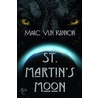 St. Martin''s Moon door Marc Vun Kannon