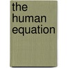 The Human Equation door Wayne Constantineau