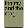 Tommy and the Magi by Syd McGinley