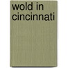 Wold In Cincinnati by Alice Hornbaker