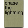 Chase the Lightning door Linda Winstead Jones