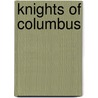 Knights of Columbus door Thomas C. Knight