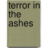 Terror In The Ashes door William Johnstone