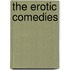 The Erotic Comedies