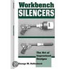 Workbench Silencers door George M. Hollenback