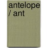 Antelope / Ant door Maddie Gibbs