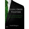 Going Green Together door Frank Roettgers