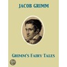 Grimm''s Fairy Tales by Jacob Grimm