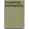 Household Homeopathy door Vinton McCabe