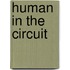 Human in the Circuit