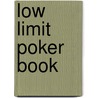 Low Limit Poker Book by Donald Burks
