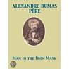 Man in the Iron Mask door Alexandre Dumas P