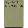 My Shifter Showmance door R.G. Alexander