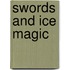 Swords and Ice Magic