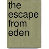 The Escape from Eden door Mr Joe L. Blevins