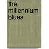 The Millennium Blues door James Gunn