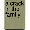 A Crack in the Family by Sissy B. Smith