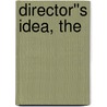 Director''s Idea, The door Ken. Dancyger