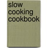 Slow Cooking Cookbook door Gooseberry Patch