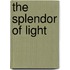 The Splendor of Light