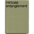 Intricate Entanglement