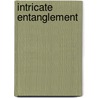 Intricate Entanglement door Su Halfwerk