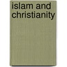 Islam and Christianity by John Renard