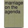 Marriage on the Agenda door Lee Wilkinson