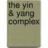 The Yin & Yang Complex