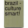 Brazil - Culture Smart! door Sandra Branco
