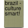 Brazil - Culture Smart! by Sandra Branco
