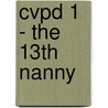 Cvpd 1 - The 13th Nanny door Alison Burnston