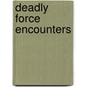 Deadly Force Encounters door Loren W. Christensen