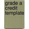 Grade A Credit Template by Al Jones