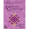 Intentional Connections door Gloria O''Brien