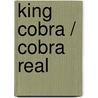 King Cobra / Cobra real by Cede Jones
