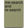 Me-Search and Re-Search by Robert Nash