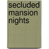 Secluded Mansion Nights door Edward H'' Wolf