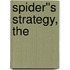 Spider''s Strategy, The
