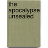 The Apocalypse Unsealed door James Morgan Pryse