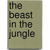 The Beast in the Jungle door James Henry James